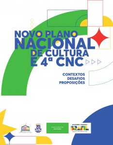 Leia mais sobre o artigo Novo Plano Nacional de Cultura: 4ª Conferência Nacional de Cultura