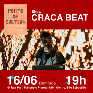 Leia mais sobre o artigo Show Craca Beat