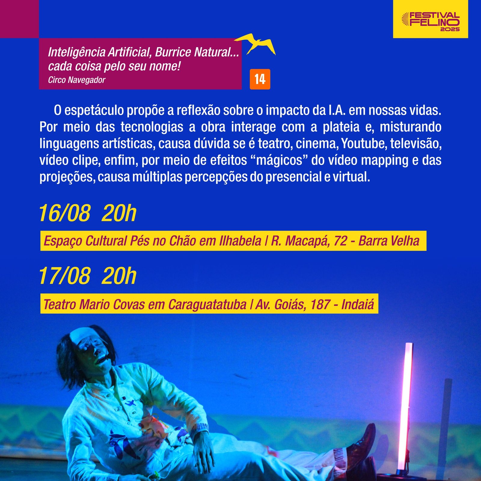 No momento, você está visualizando Estreia do espetáculo “Inteligência Artificial, Burrice Natural…cada coisa pelo seu nome!”